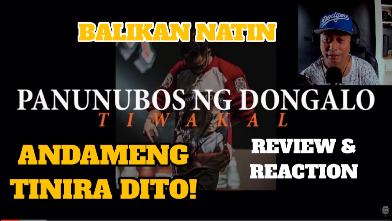 PANUNUBOS NG DONGALO - TIWAKAL (REVIEW & REACTION)