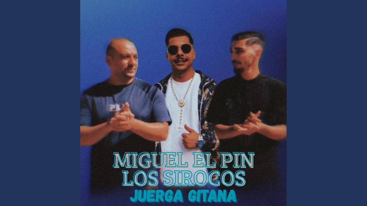 Juerga gitana Miguel el pin