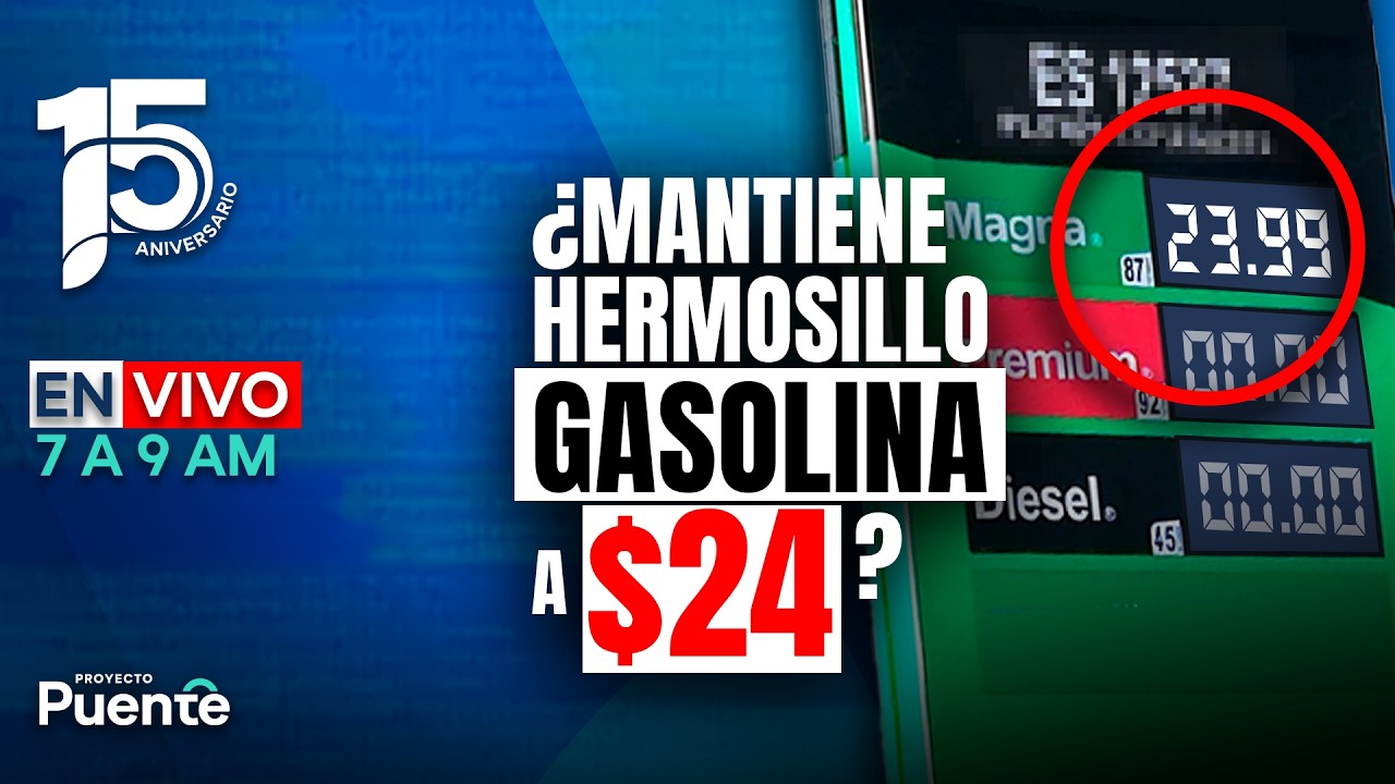 Sheinbaum aplica plan B - Gasolineras en Hermosillo - Hoteles llenos por la Curafest | 13 Mar