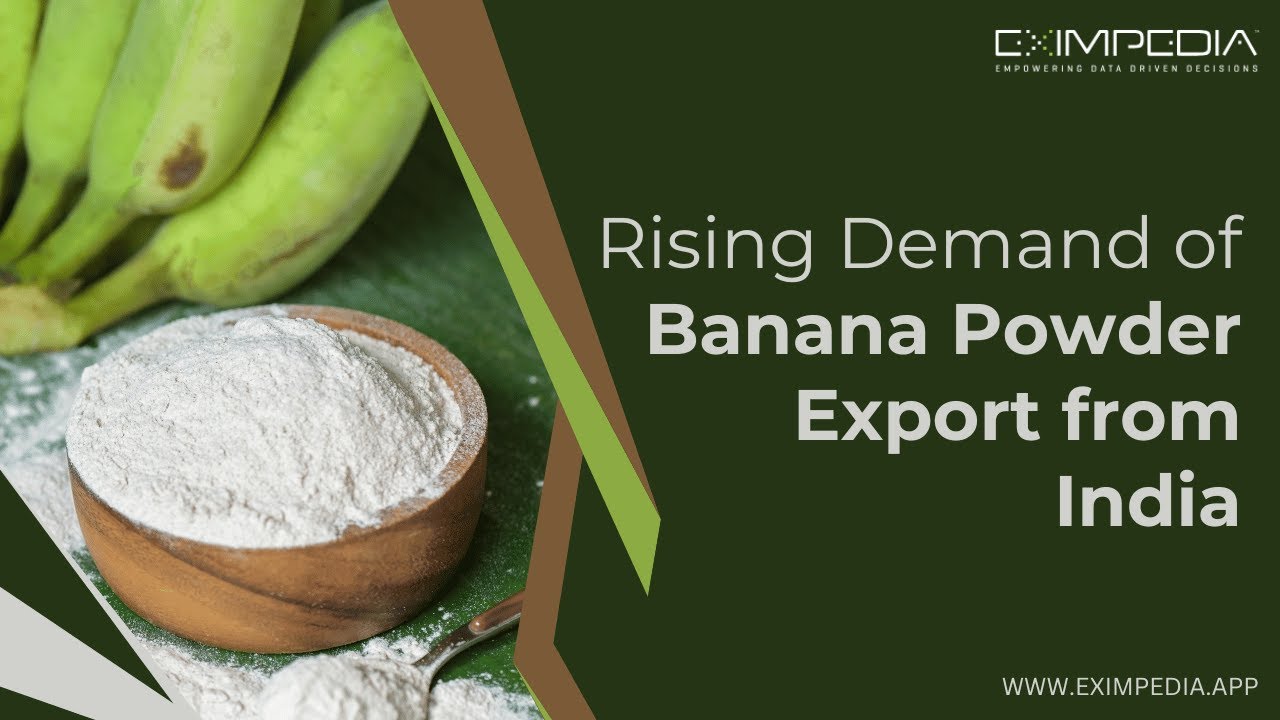 Rising Demand for Banana Powder Export from India