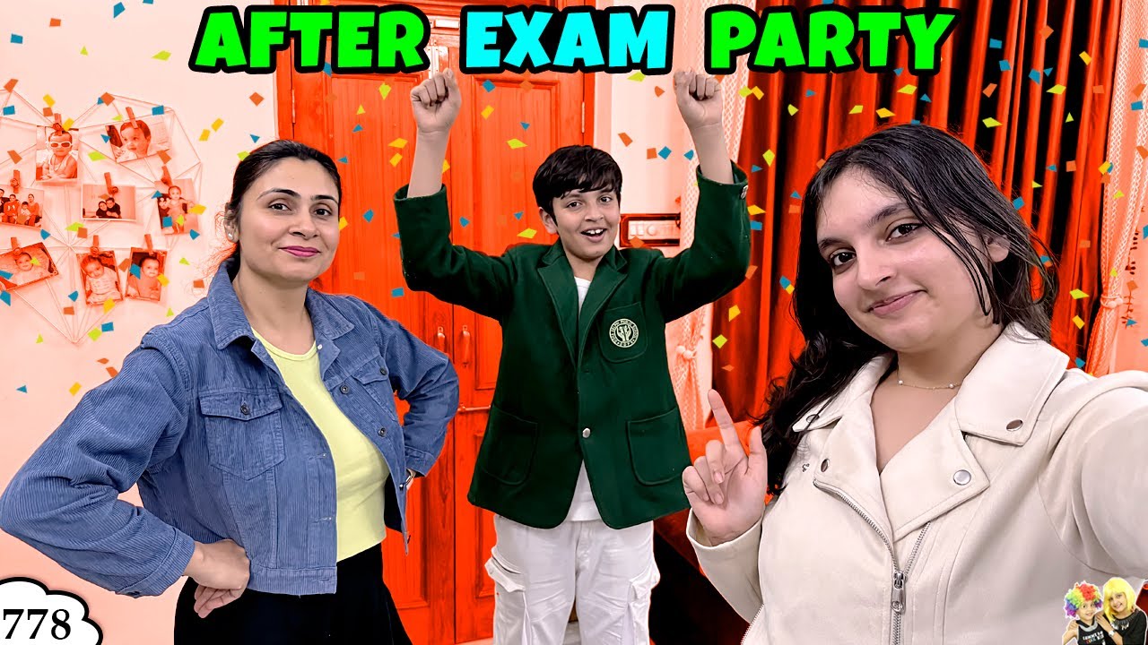 AFTER EXAM PARTY | Ep 778 | Fun day with family | School Life | Aayu and Pihu Show