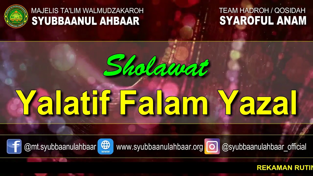 [TERBARU] Qosidah Yalatif Falam Yazal | MAJELIS SYUBBAANUL AHBAAR | Hadroh Syaroful Anam