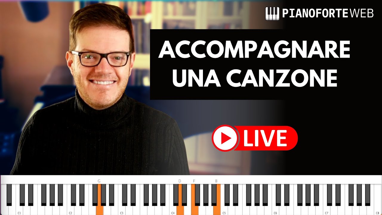 ACCOMPAGNARE UNA CANZONE AL PIANOFORTE | Live 🔴