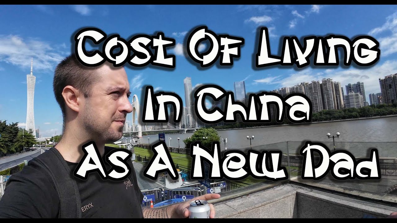 Monthly Budget In China as a New Father. How much does living cost? Life in Guangzhou Vlog.