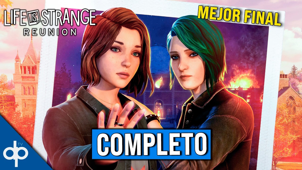 LIFE IS STRANGE REUNION Juego Completo | Gameplay Espa&ntilde;ol (Final Bueno)