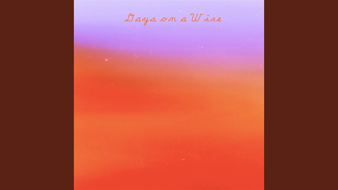 Days on a Wire