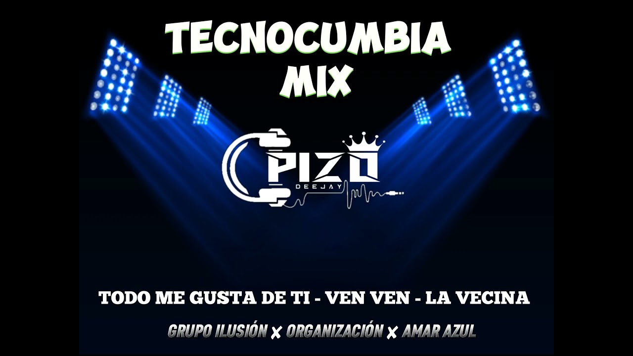 MIX:TECNOCUMBIA ✘ TODO ME GUSTA DE TI ✘ VEN VEN ✘ LA VECINA ✘ DJ PIZO COLOMBIA