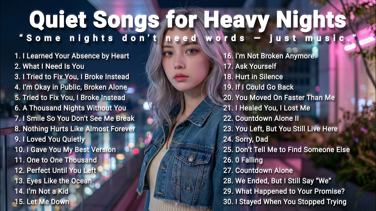 Quiet Songs for Heavy Nights 🖤🎧