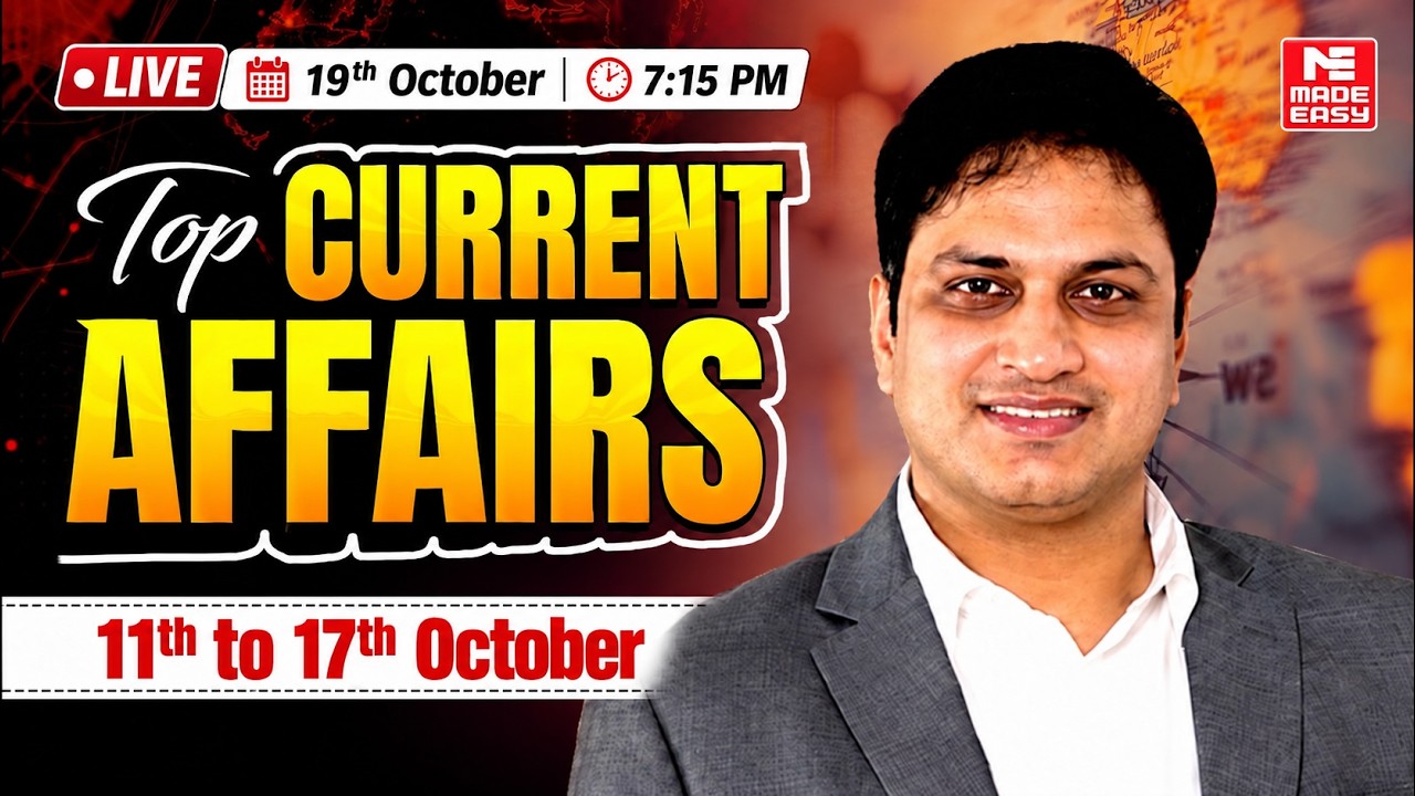 Weekly Current Affairs | 11&ndash;17 October 2026 | Important Current Affairs for Competitive Exams!