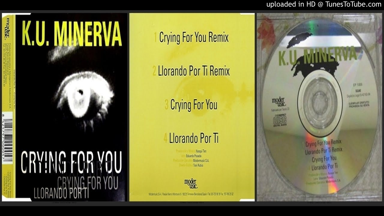 K.U. Minerva &ndash; Crying For You (Remix &ndash; 1994)