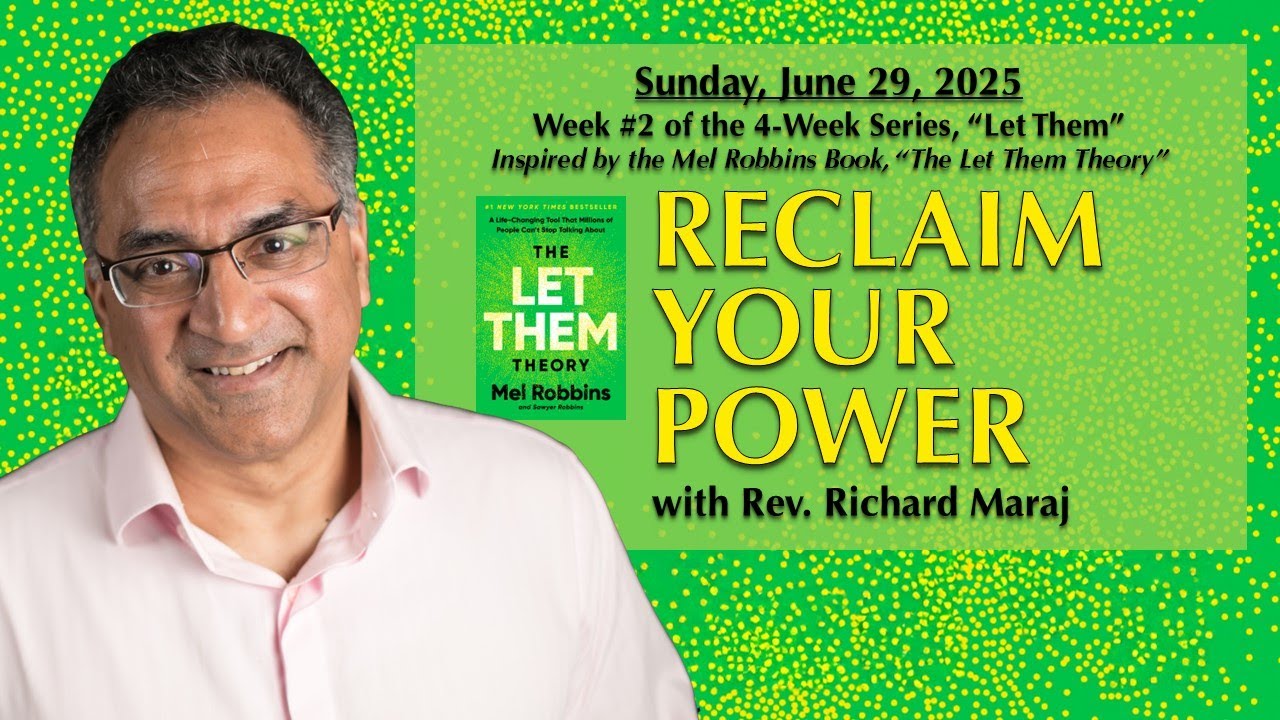 "Reclaim Your Power" with Rev. Richard Maraj (6.29.2025)