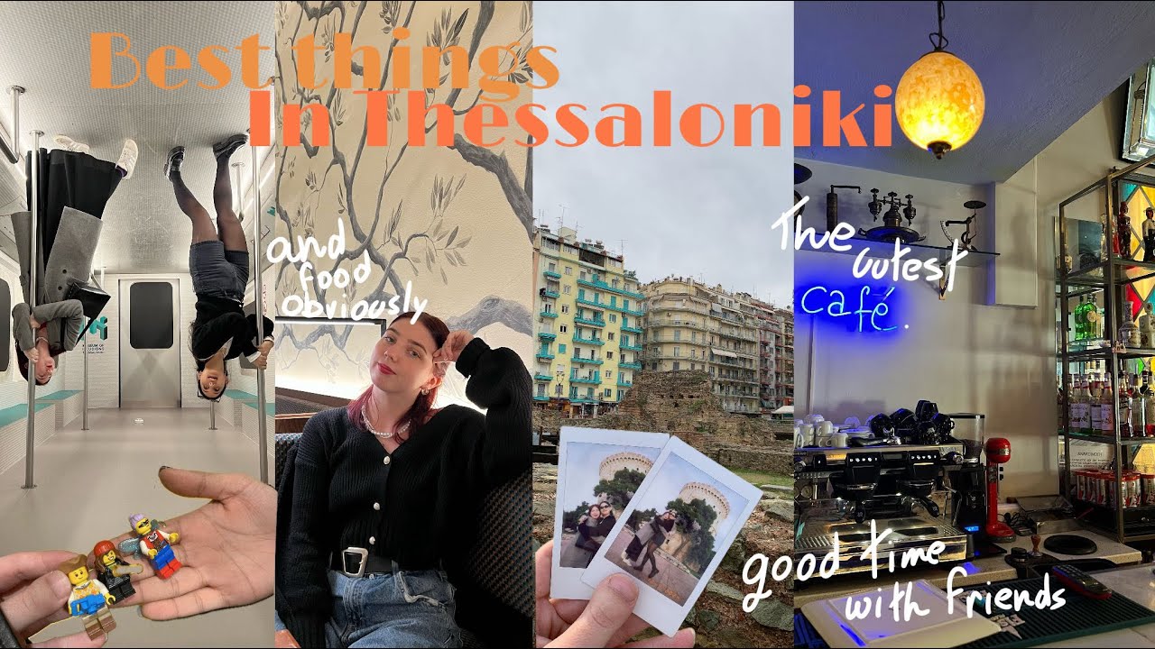 How to have fun in Thessaloniki