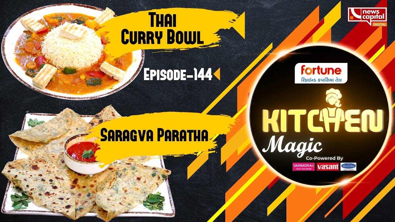 Thai Curry Bowl & Saragva Paratha | Kitchen Magic|Janki Kuler સાથે મજાની રેસીપી