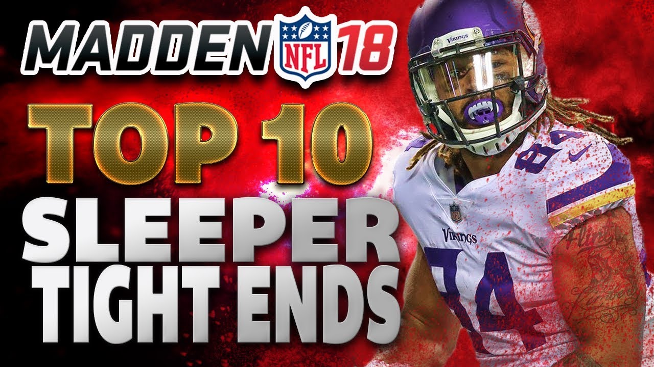 Madden NFL 18 Franchise Tips: Top 10 Sleeper Tight Ends