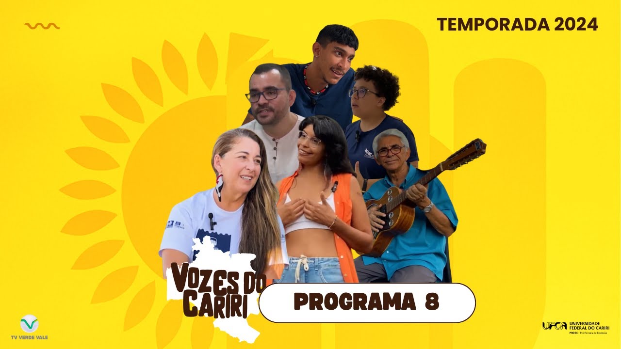 🎬 Vozes do Cariri [2024 - Programa 08]