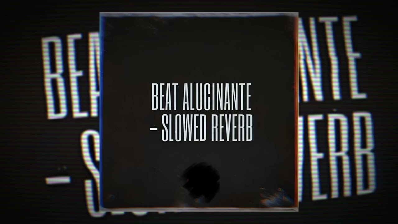 BEAT ALUCINANTE (Slowed & Reverb) - Dj lu4n, Mc Th, BM Hits Produtora