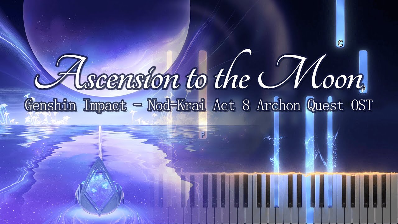 Genshin Impact - Nod-Krai Act 8 Archon Quest OST | Ascension to the Moon | Piano