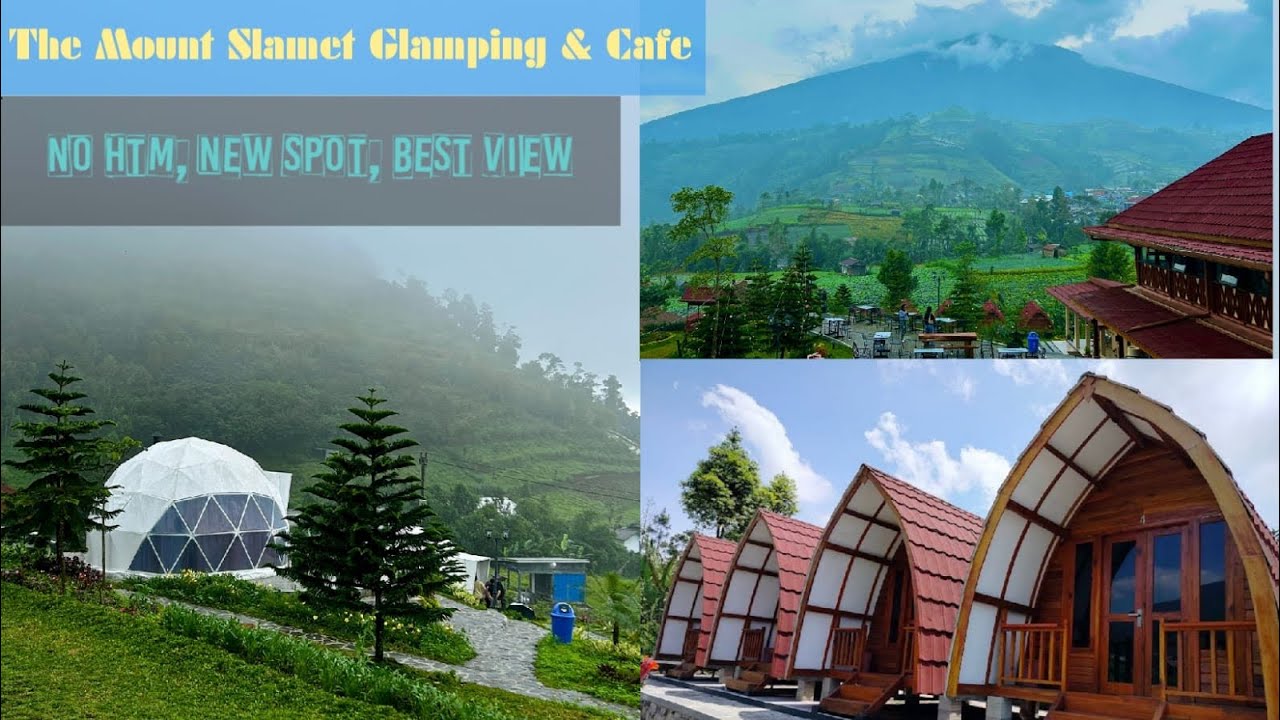 VIEWNYA UNREAL‼️THE MOUNT SLAMET GLAMPING & CAFE PURBALINGGA