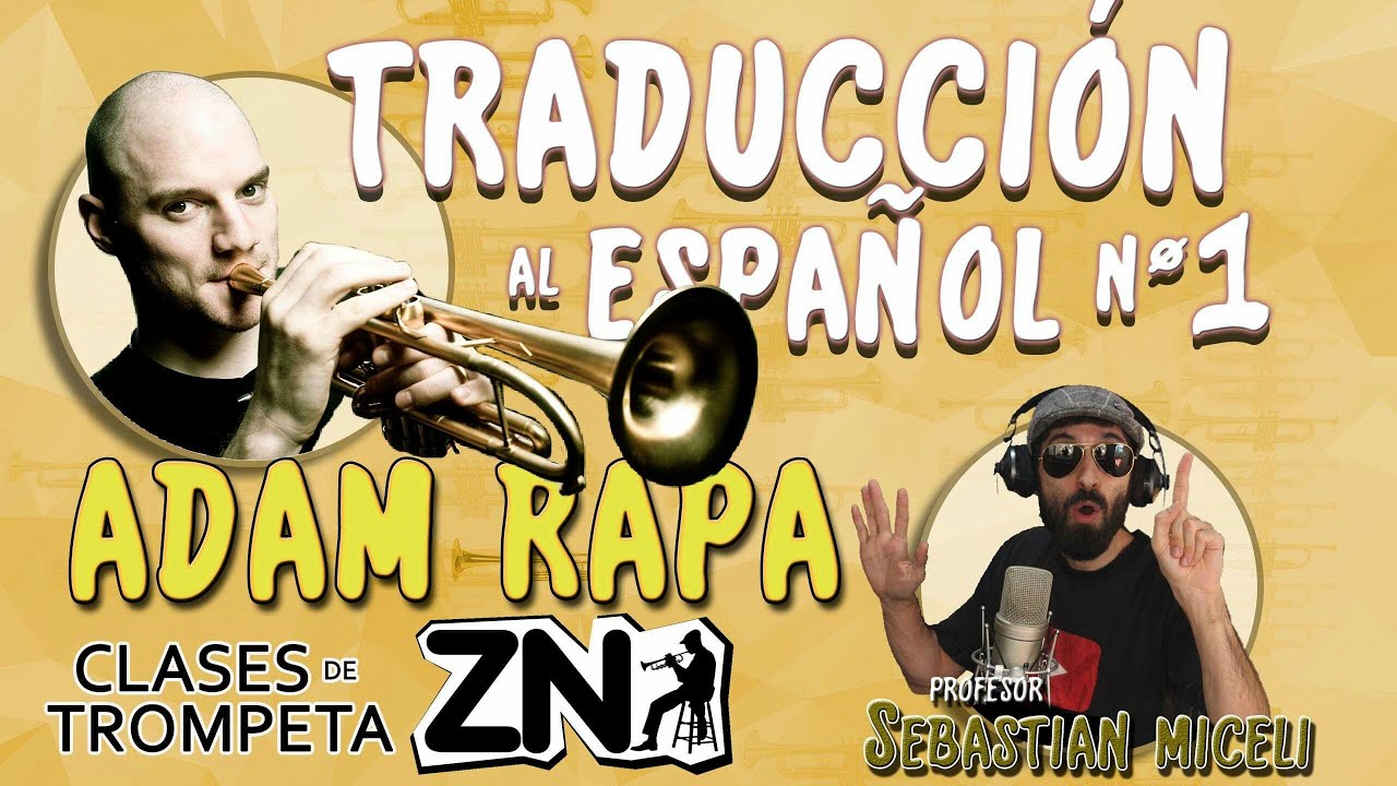 Clases de Trompeta ADAM RAPA (traducción español)