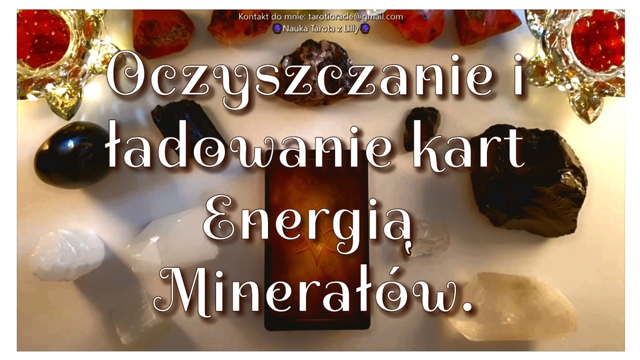 Tarot. Oczyszczanie i Ładowanie Kart Energią Minerał&oacute;w. Nauka Tarota ⭐🔮⭐