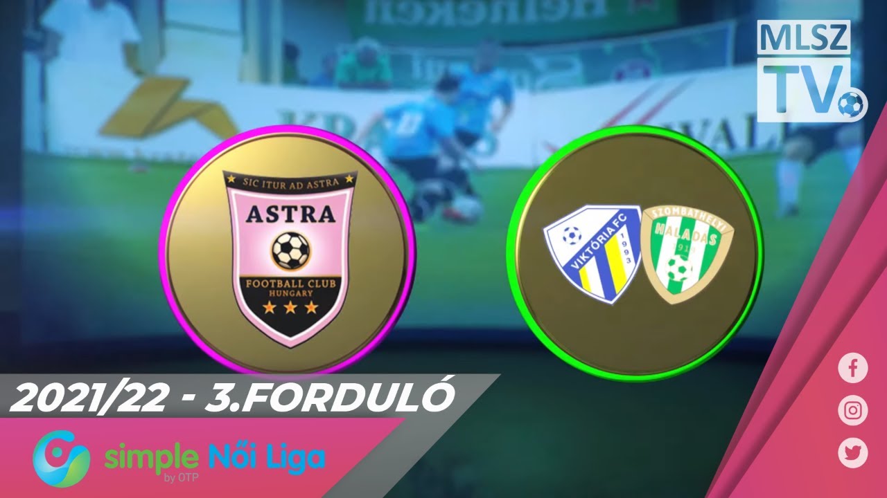 Astra-Activtek HFC-Üllő - Haladás Viktória | 0-3 | Simple Női Liga | 03. forduló | MLSZTV