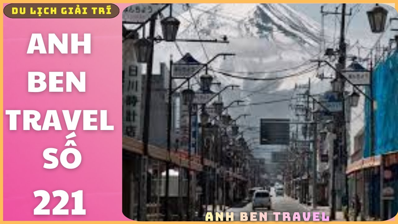 Anh Ben Travel Số 221 - Những Con Đường Nhật Bản Còn Vương Ít Tuyết Sau Mùa Đông