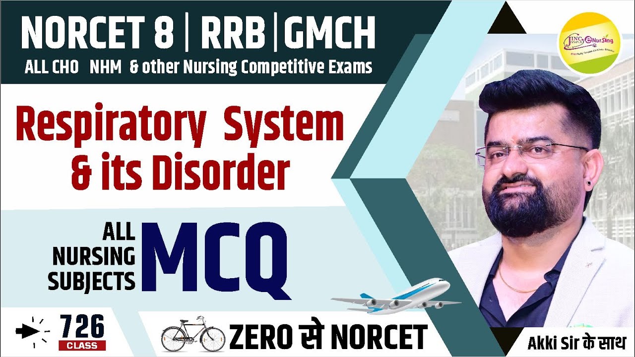 Respiratory System & its Disorder MCQ | Zero से NORCET 8 | RRB for all Nursing Exam #726 #akkisir