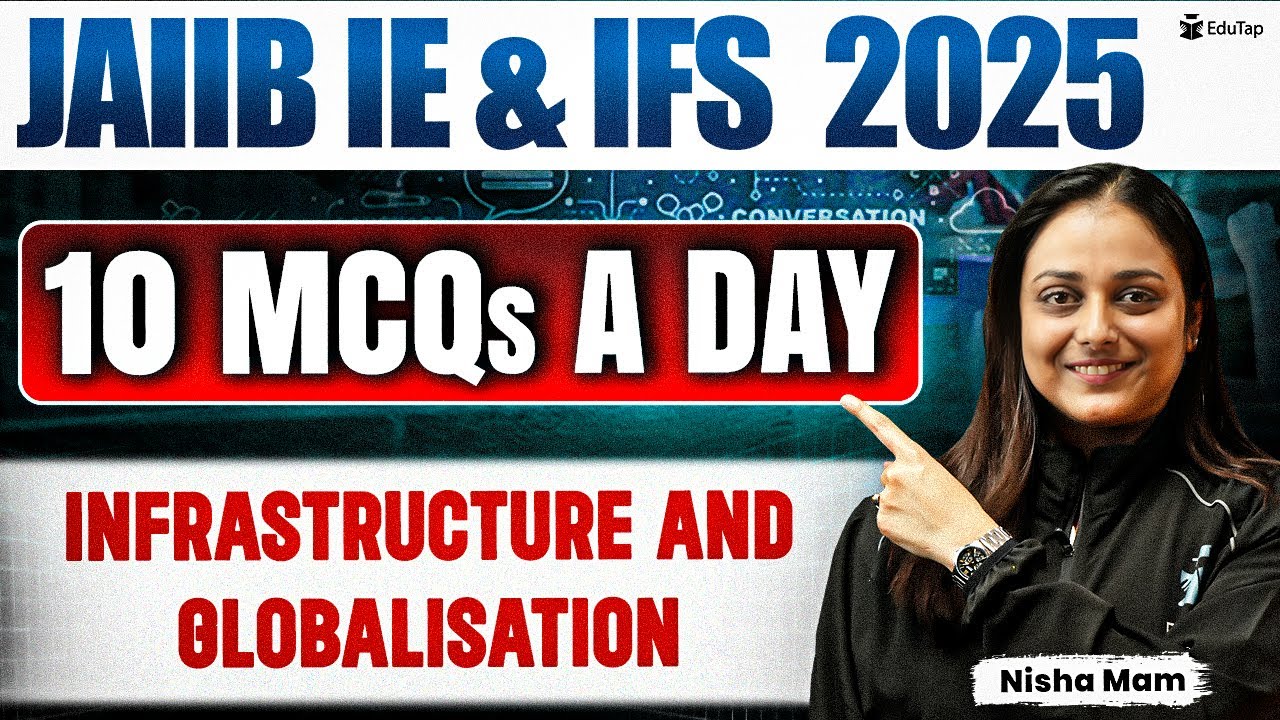 JAIIB Free Online MCQ Classes 2025 | JAIIB IE & IFS Infrastructure & Globalisation Imp MCQ Practice