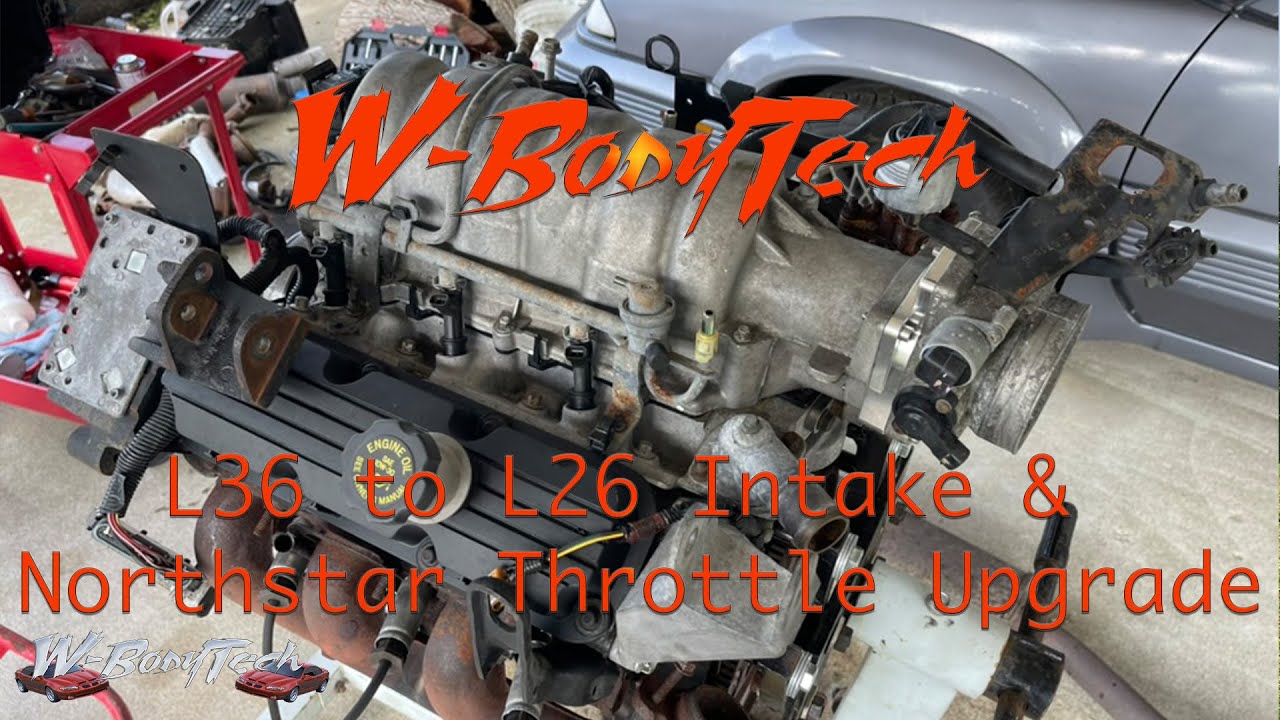 L36 to L26 3800 N/A Intake and Northstar Throttle body upgrade