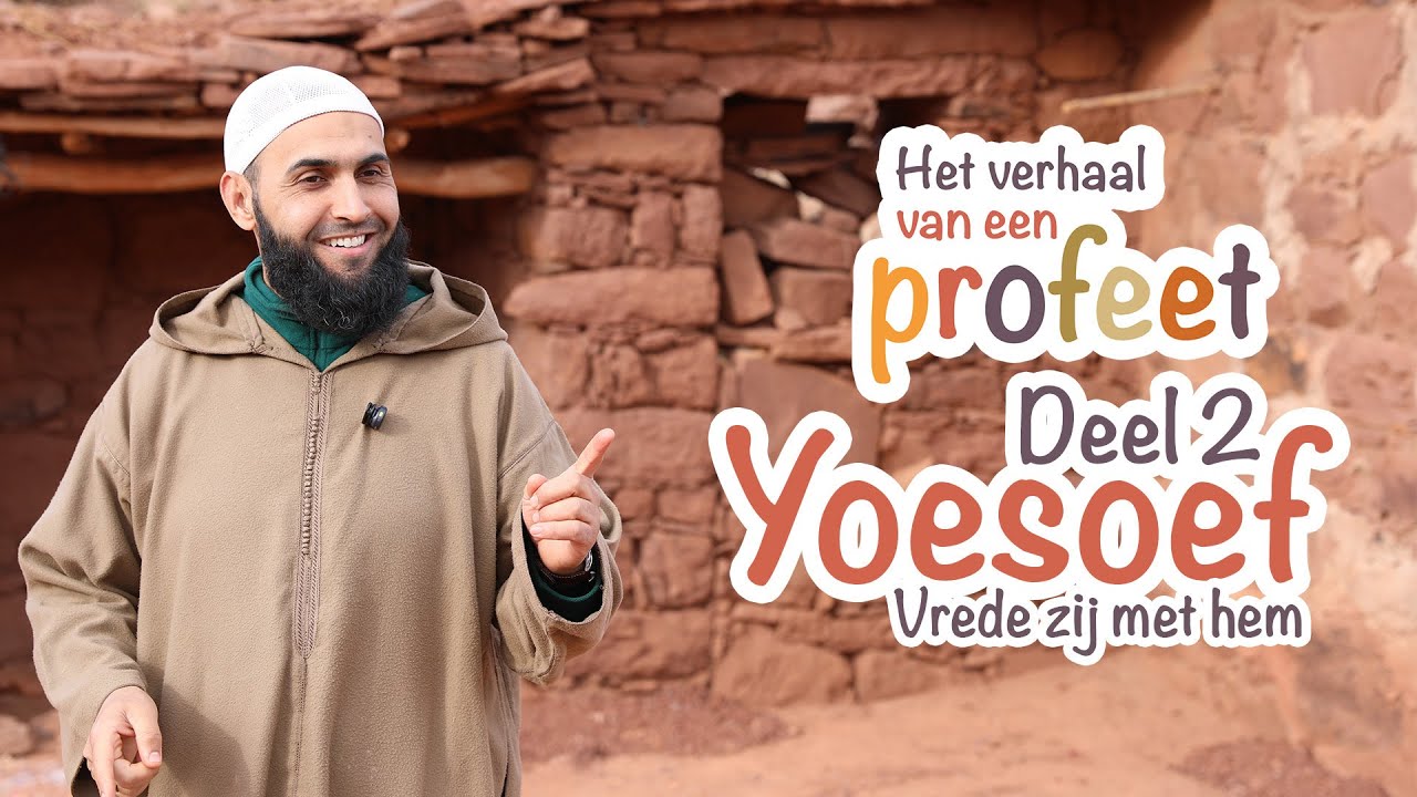 Het verhaal van een profeet | Yoesoef (vrede zij met hem) - deel 2