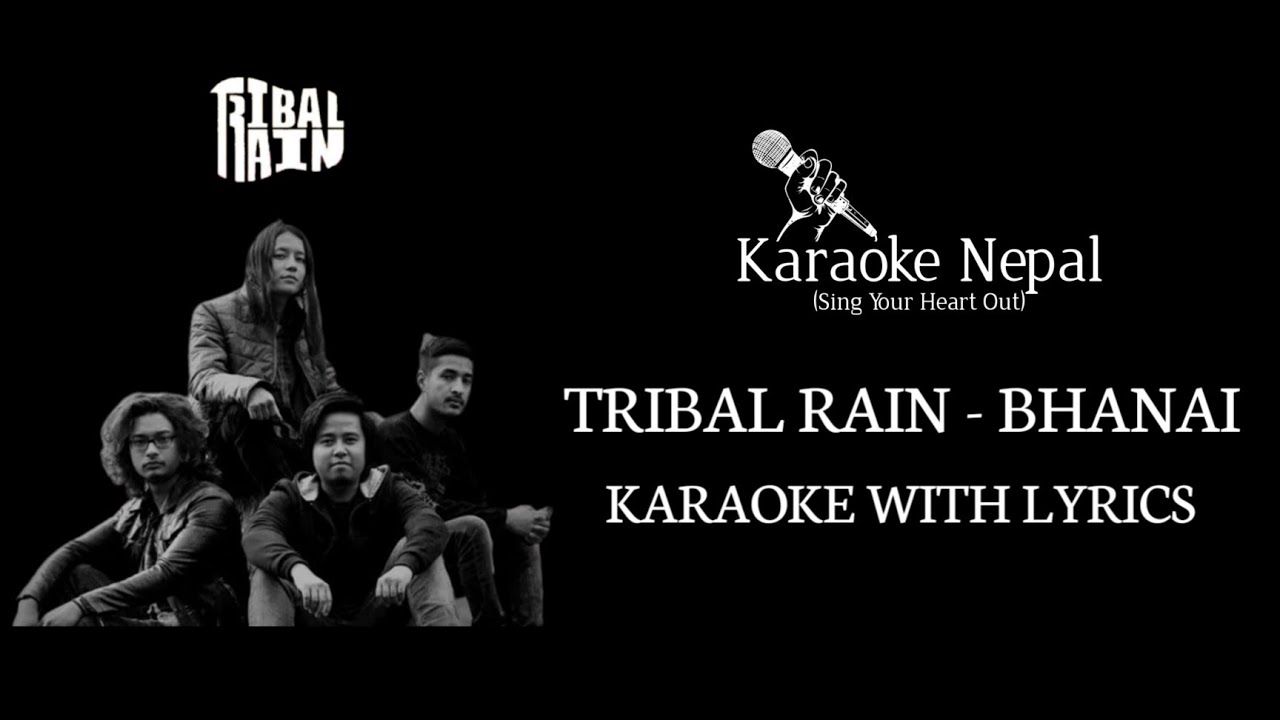 Bhanai - Tribal Rain (KARAOKE WITH LYRICS) | Karaoke Nepal