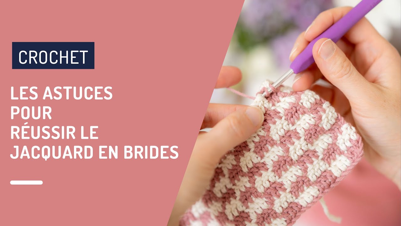 Tutoriel crochet - Astuces pour faire le jacquard en brides🧶