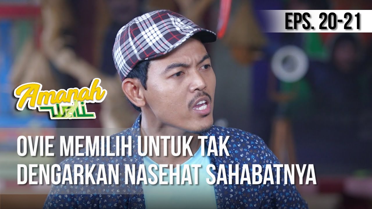 AMANAH WALI 3 - Ovie Memilih Untuk Tak Dengarkan Nasehat Sahabatnya [19 Mei 2019]
