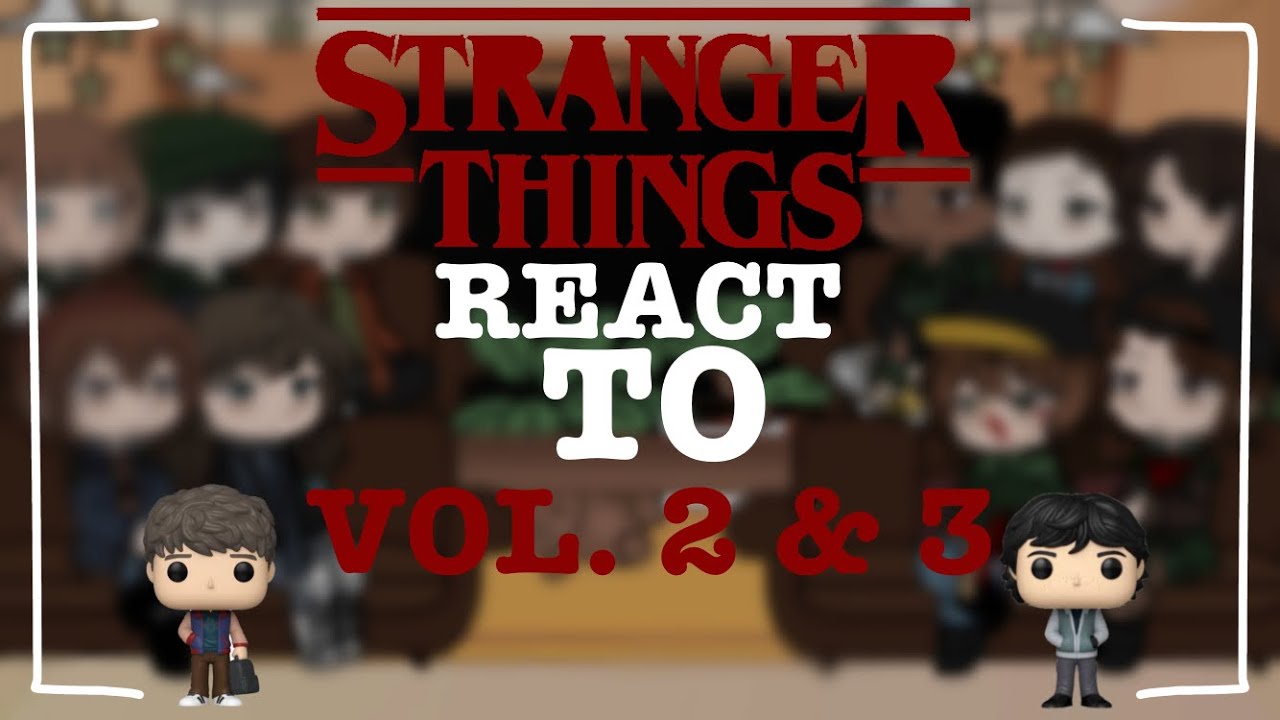 - || PT 2 || 1.55 - 1.65 SPEED‼️|| - Stranger things 5 react to Vol. 2 & 3  - || Morixia 🧪 || - 