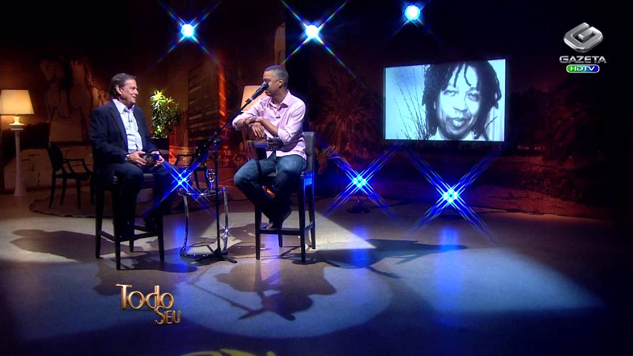 Todo Seu - Herança Musical: Max Viana (Parte 1 - 17/05/13)