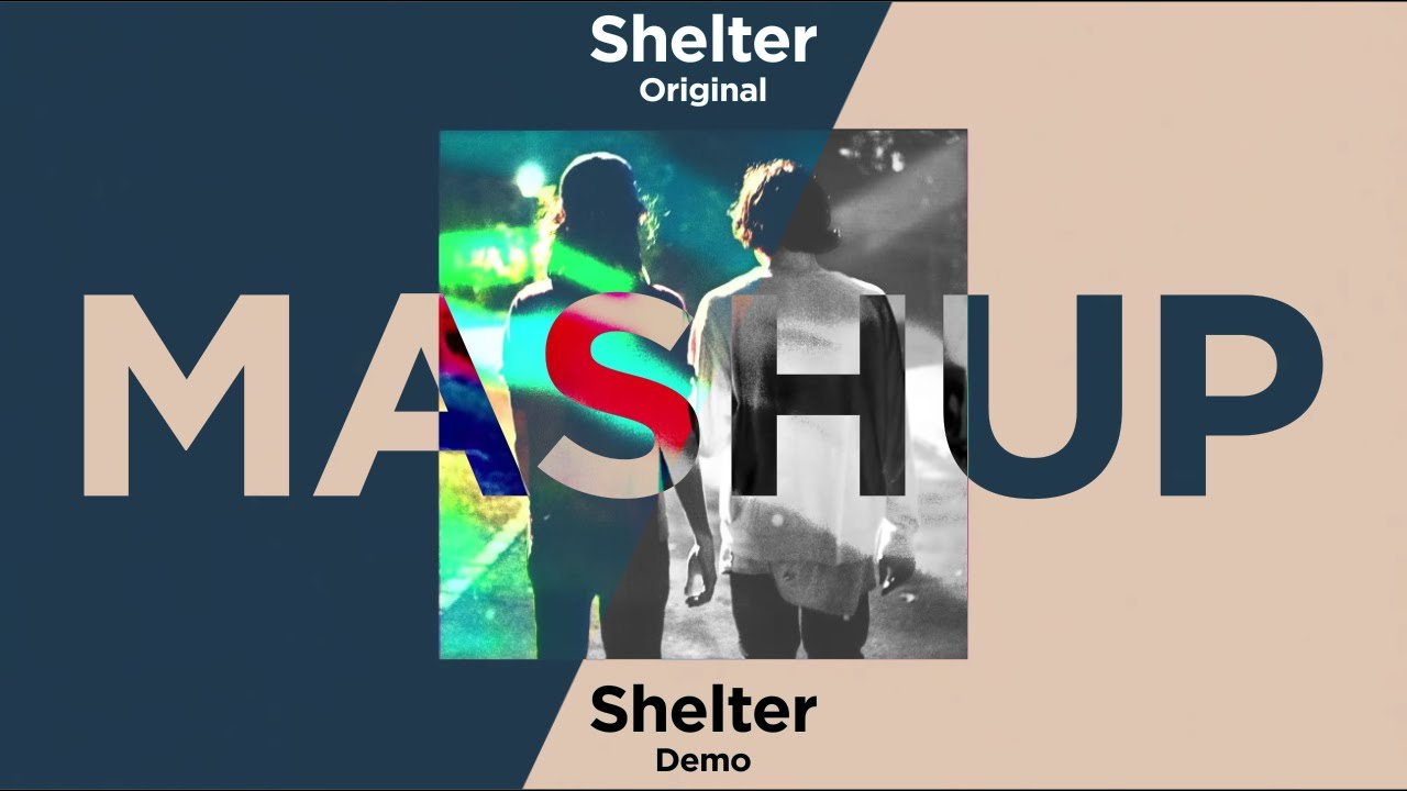 Porter Robinson & Madeon - Shelter Original & Demo Mashup