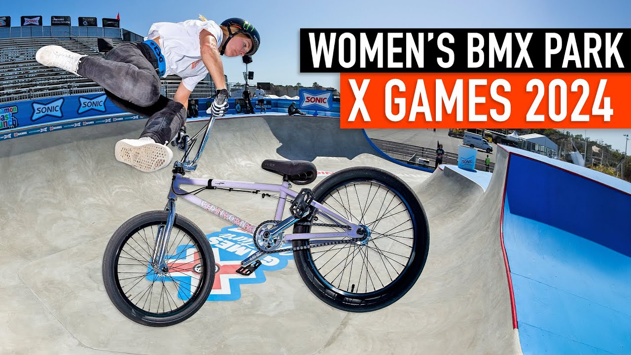 First Ever Women’s BMX Park - X Games 2024
