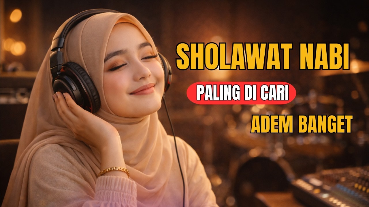 Marhaban Ya Ramadhan : Sholawat Nabi Sepanjang Masa Terbaik  | Penyejuk Hati & Pembuka Pintu Rezeki