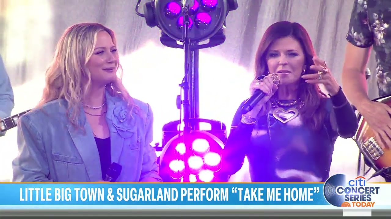 Little Big Town & Sugarland - Take Me Home (Live on the TODAY Show)