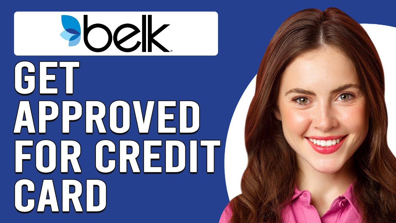 How To Get Approved For Belk Credit Card (How To Apply For A Belk Credit Card)