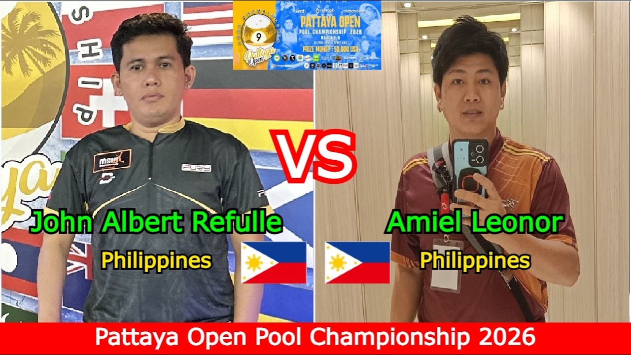 John Albert Refulle 🆚 Amiel Leonor | Pattaya Open Pool Championship 2026 - Top 32