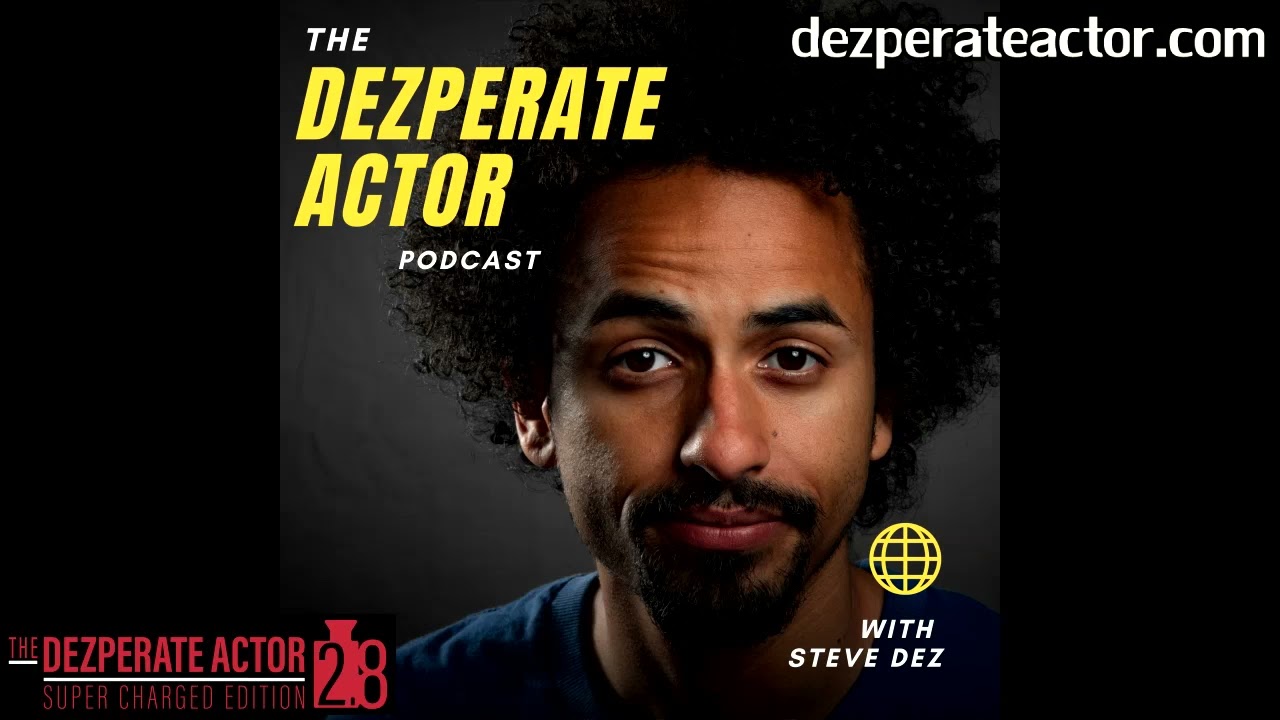 Therapy is Highly Important | Dezperate Actor Podcast