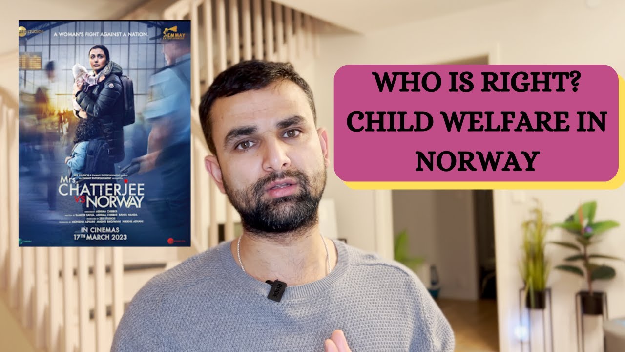 THE TRUTH ABOUT CHILD WELFARE IN NORWAY ACCORDING TO THE MEDIA IN NORWAY | Mrs.Chatterjee Vs. Norway