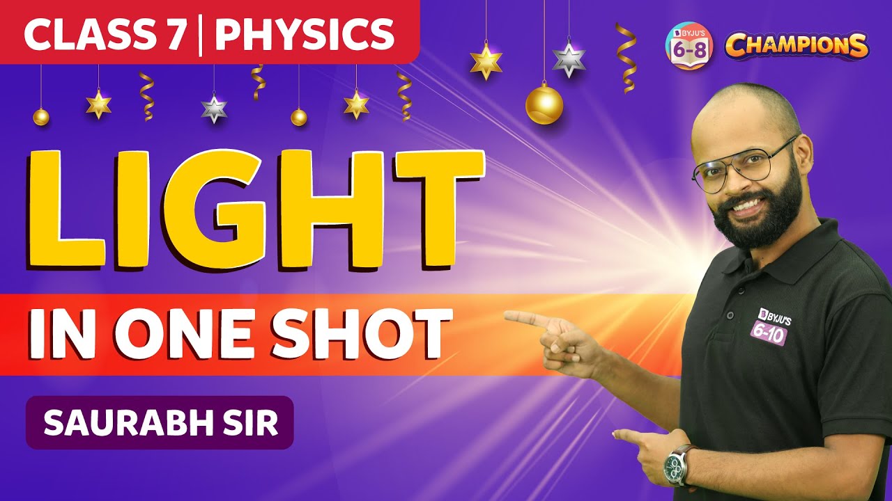 Light Chapter Class 7 Science (Chapter 15) in One Shot | BYJU'S - Class 7