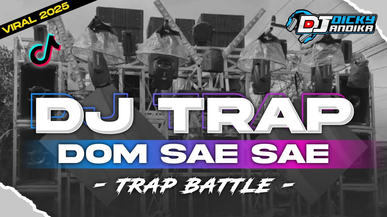 DJ TRAP BATTLE ‼️DOM SAE SAE COCOK BUAT CEK SOUND 2025