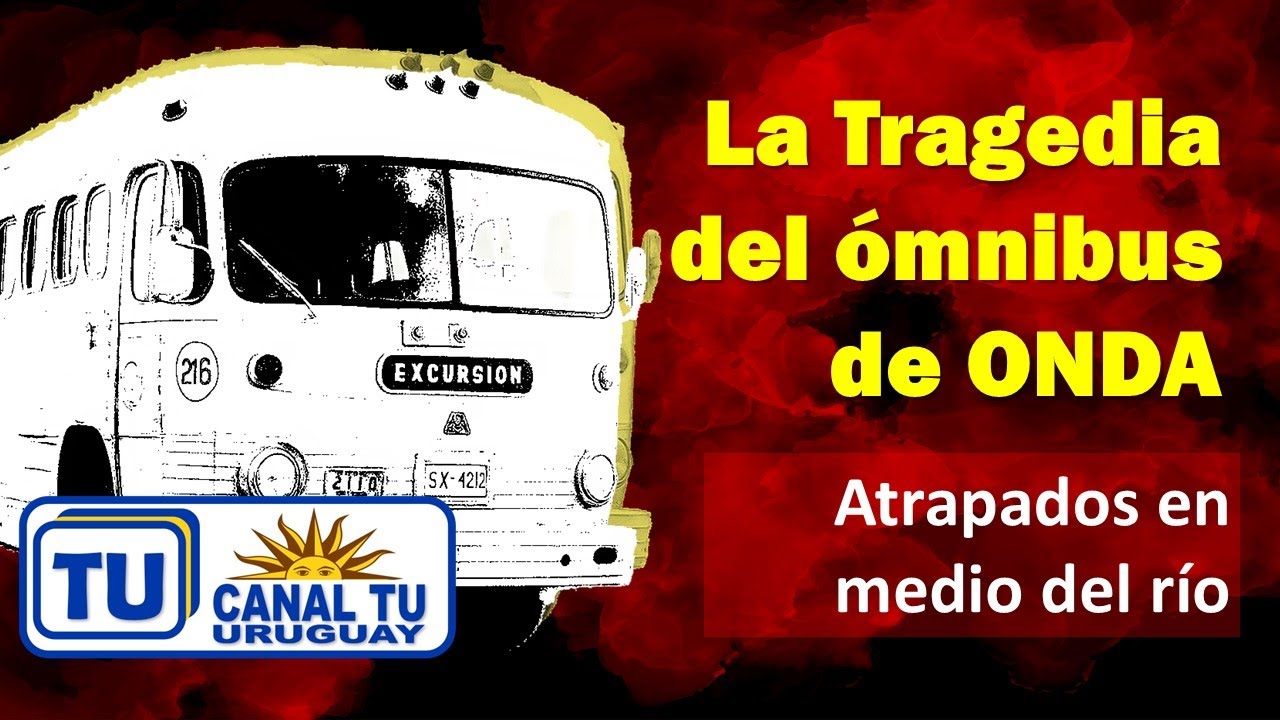 LA TRAGEDIA DEL ÓMNIBUS DE ONDA