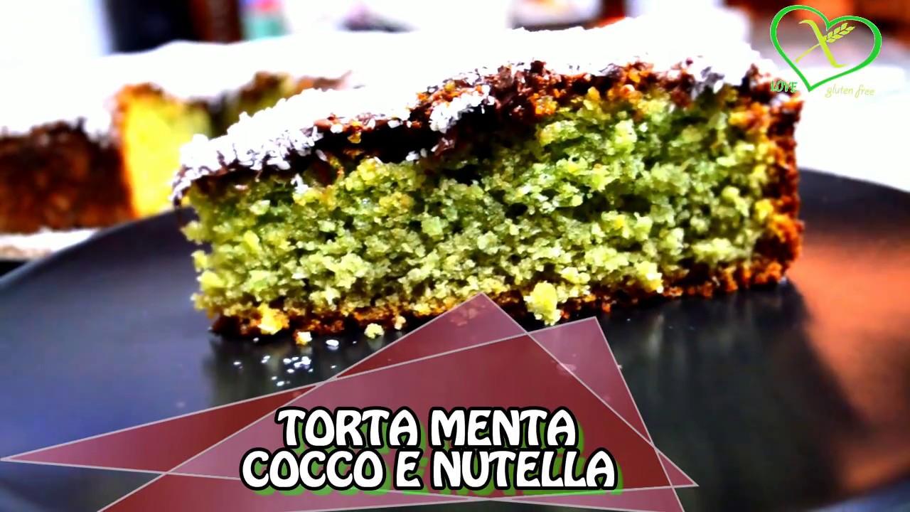 TORTA MENTA COCCO E NUTELLA SENZA GLUTINE