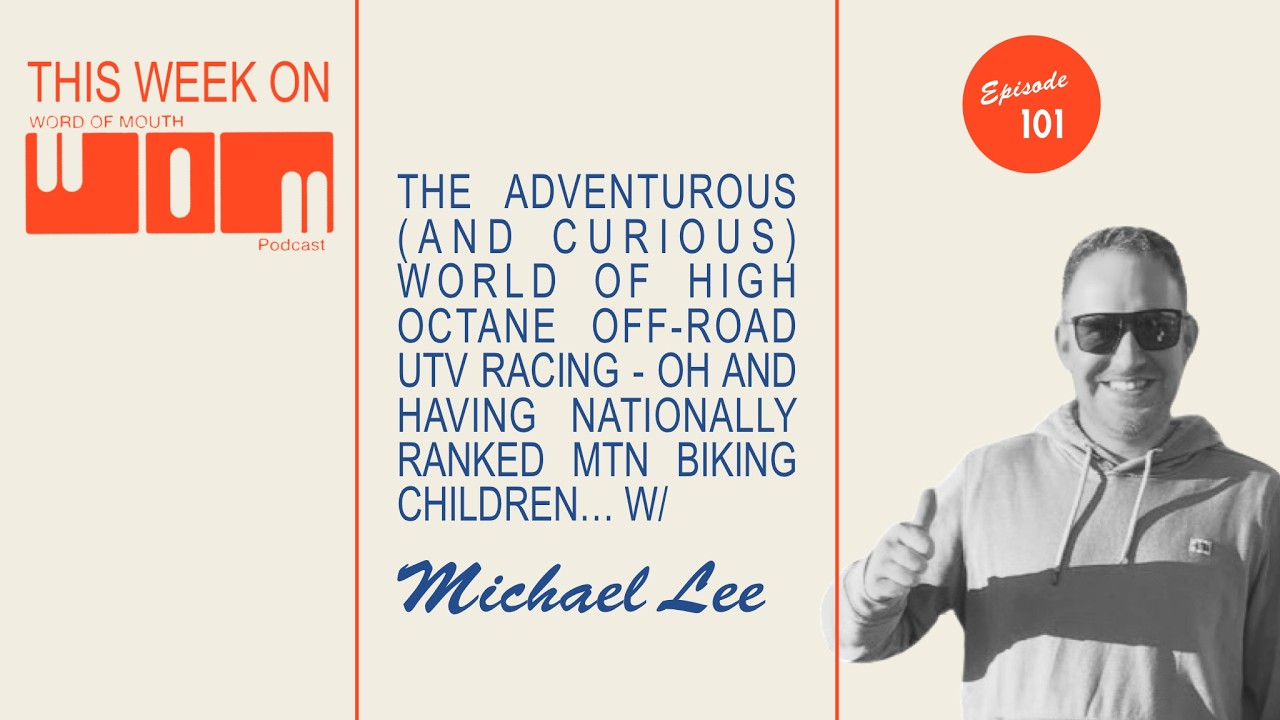 Racing UTVs and traveling the country riding bikes | Michael Lee | Episode 101