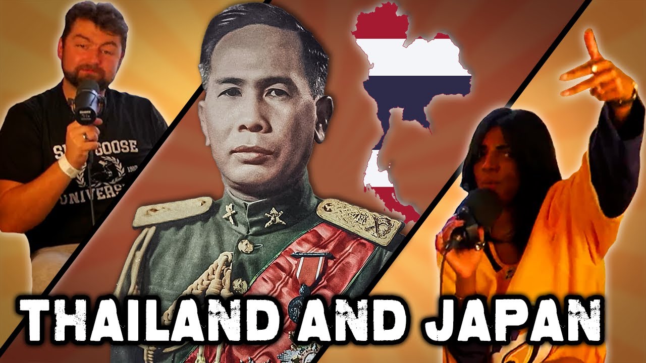 History of Everything: Why Thailand Joined Japan in WW2