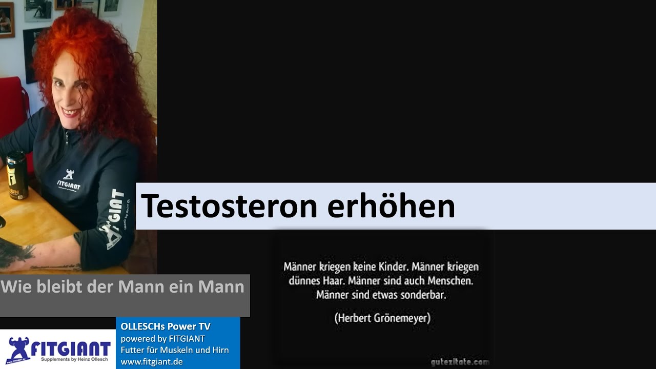 Testosteron erhöhen. Wie bleibt der Mann ein Mann. Dr. Martina Ollesch klärt auf :-)